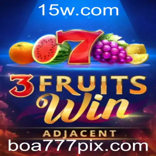 Explore o Mundo Divertido de 3FruitsWin com Boa777
